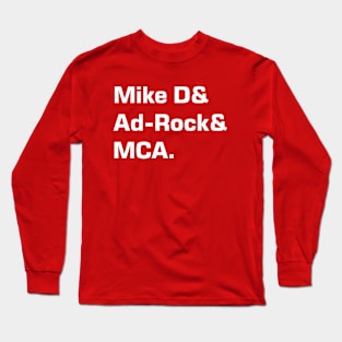 Mike D and Ad-Rock and MCA Long Sleeve T-Shirt